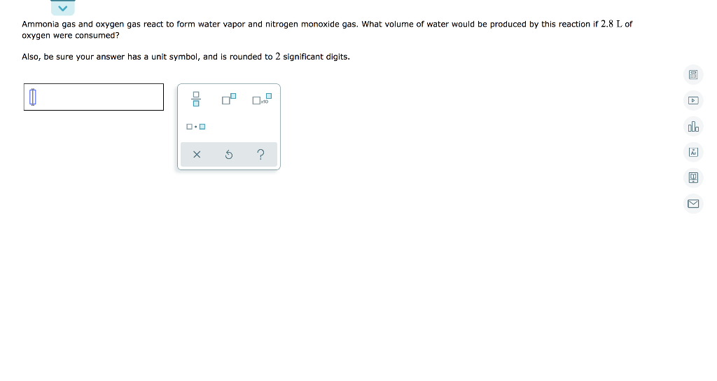 Solved Ammonia Gas And Oxygen Gas React To Form Water Vapor 0327