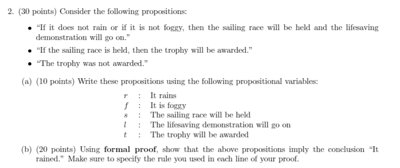 Solved 2. (30 Points) Consider The Following Propositions: | Chegg.com