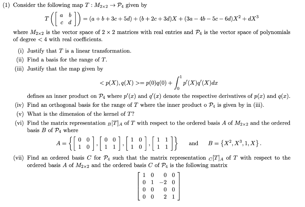 Solved 1 Consider The Following Map T M2x2 P4 Given Chegg Com