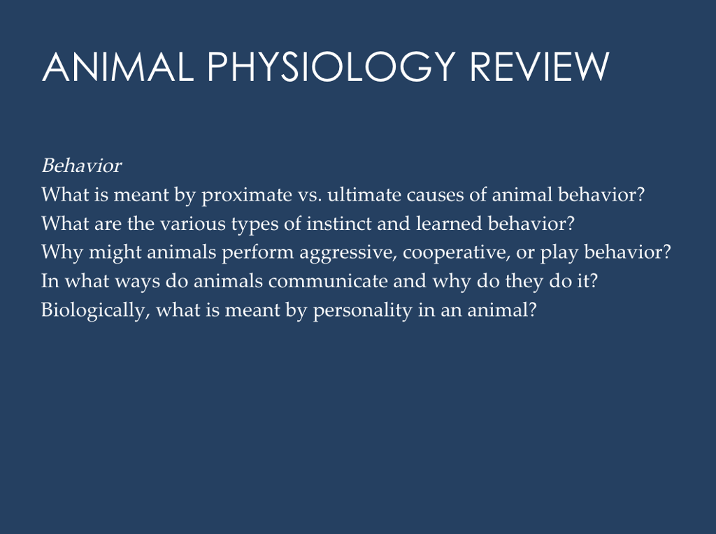 Solved ANIMAL PHYSIOLOGY REVIEW Behavior What is meant by | Chegg.com