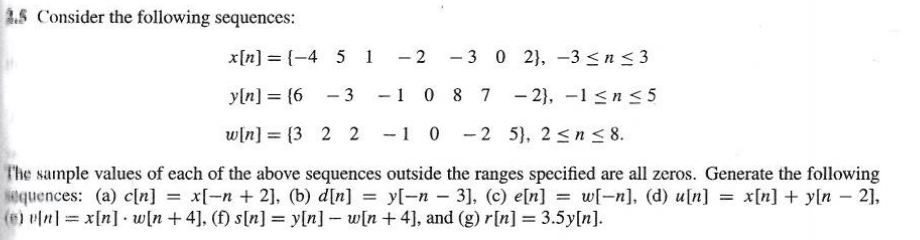 Solved 2.5 Consider the following sequences: x[n] = {-4 5 1 | Chegg.com
