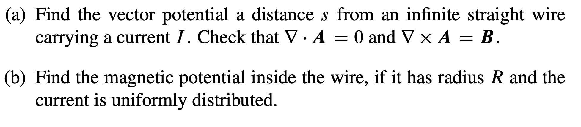 Solved (a) Find The Vector Potential A Distance S From An | Chegg.com