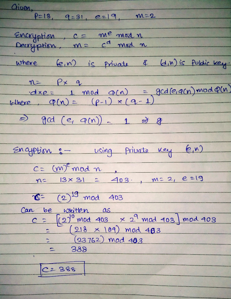 Solved Perform Encryption Decryption Using Rsa Algorithm P 13 Q 31 E 19 M 2 Q