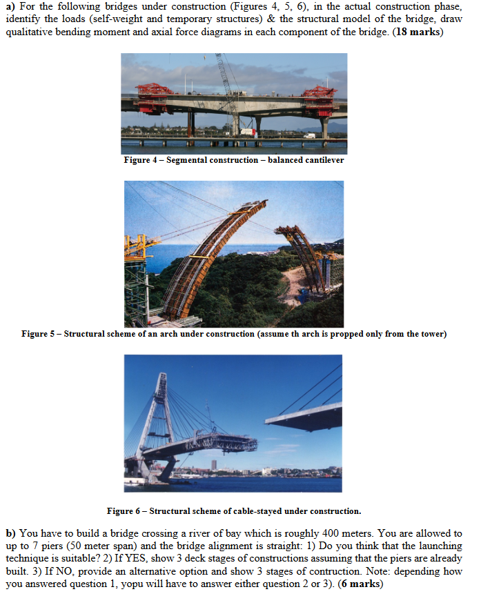 a) For the following bridges under construction | Chegg.com