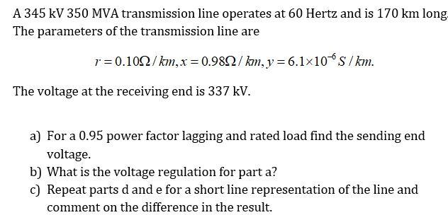 Solved A 345 kV 350 MVA transmission line operates at 60 | Chegg.com