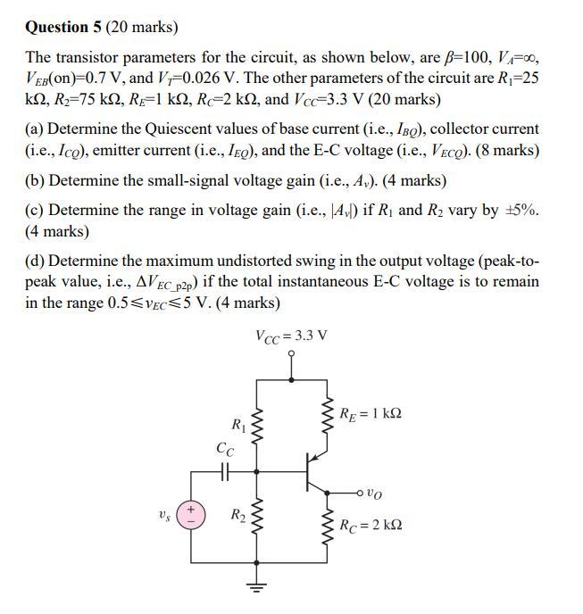 Solved Question 5 (20 marks) The transistor parameters for | Chegg.com