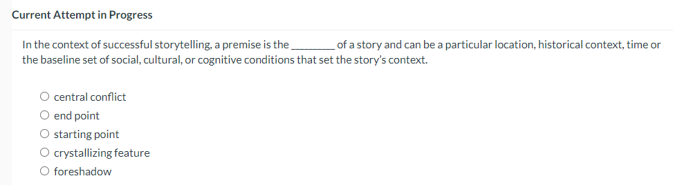 Solved In the context of successful storytelling, a premise | Chegg.com