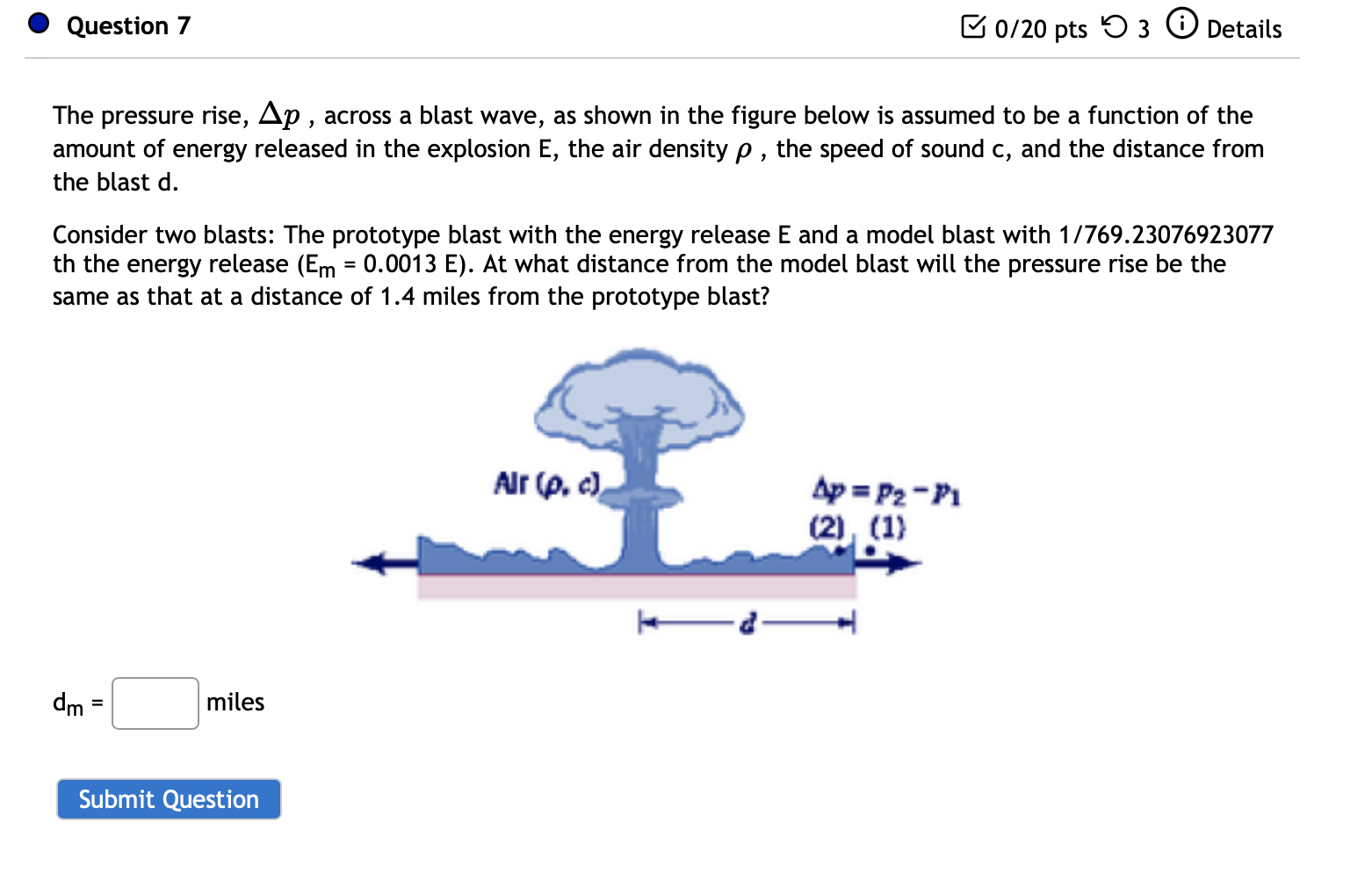 Solved The pressure rise, Δ p Δ p , across a blast wave, as