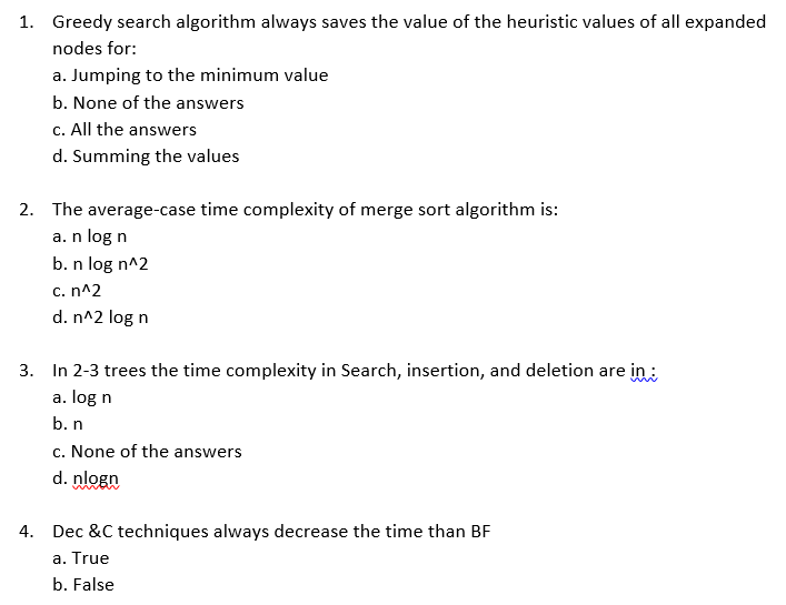 Solved 1. Greedy Search Algorithm Always Saves The Value Of | Chegg.com