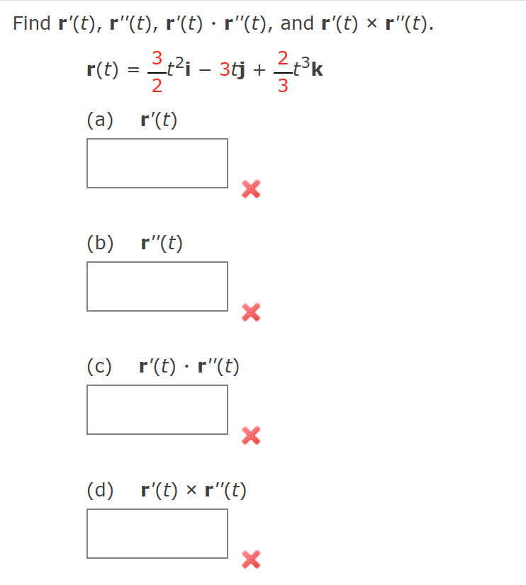Solved Find r′(t),r′′(t),r′(t)⋅r′′(t), and r′(t)×r′′(t). | Chegg.com