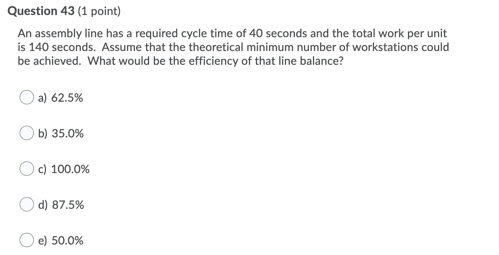 Solved Question 43 (1 point) An assembly line has a required | Chegg.com