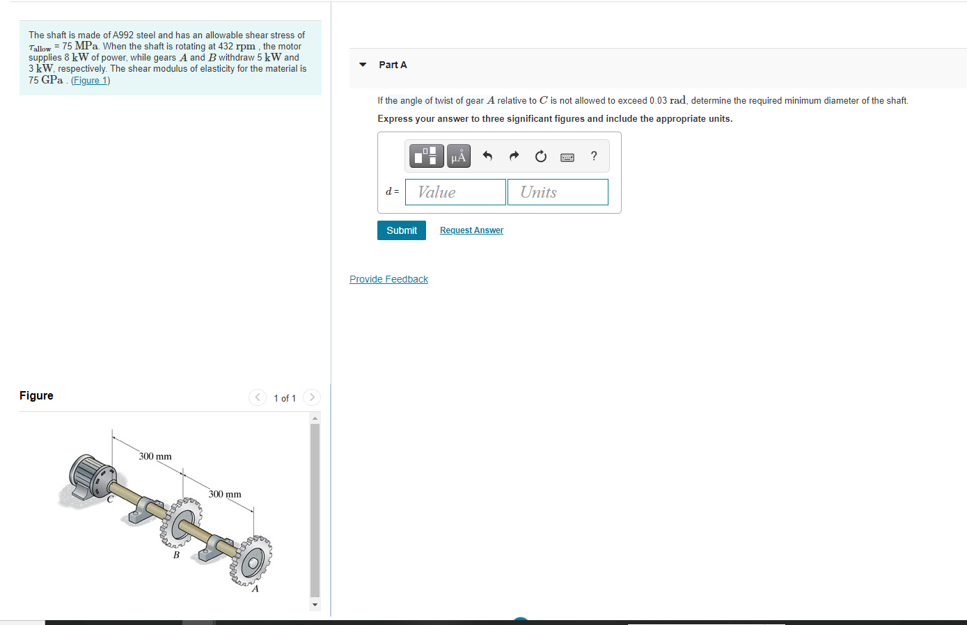 Solved The shaft is made of A992 steel and has an allowable