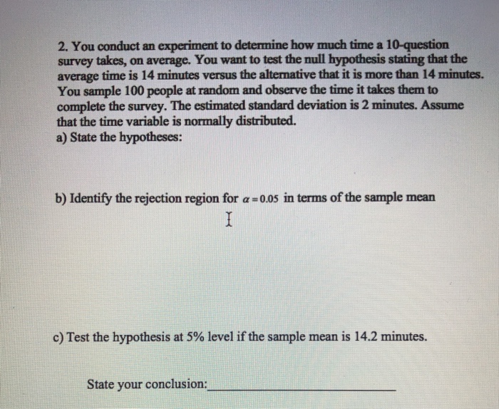 Solved 2. You conduct an experiment to determine how much | Chegg.com