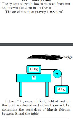 Solved The system shown below is released from rest and | Chegg.com