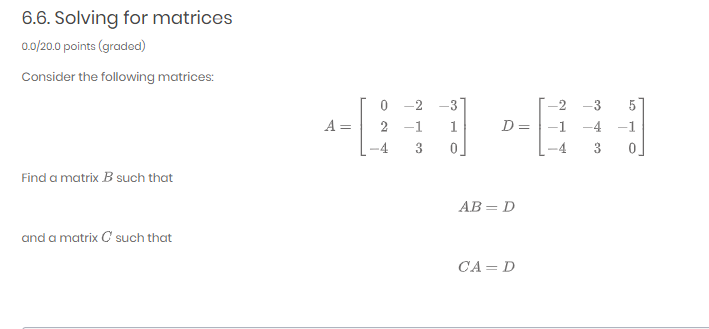 Solved 6.6. Solving For Matrices 0.0/20.0 Points (graded) | Chegg.com