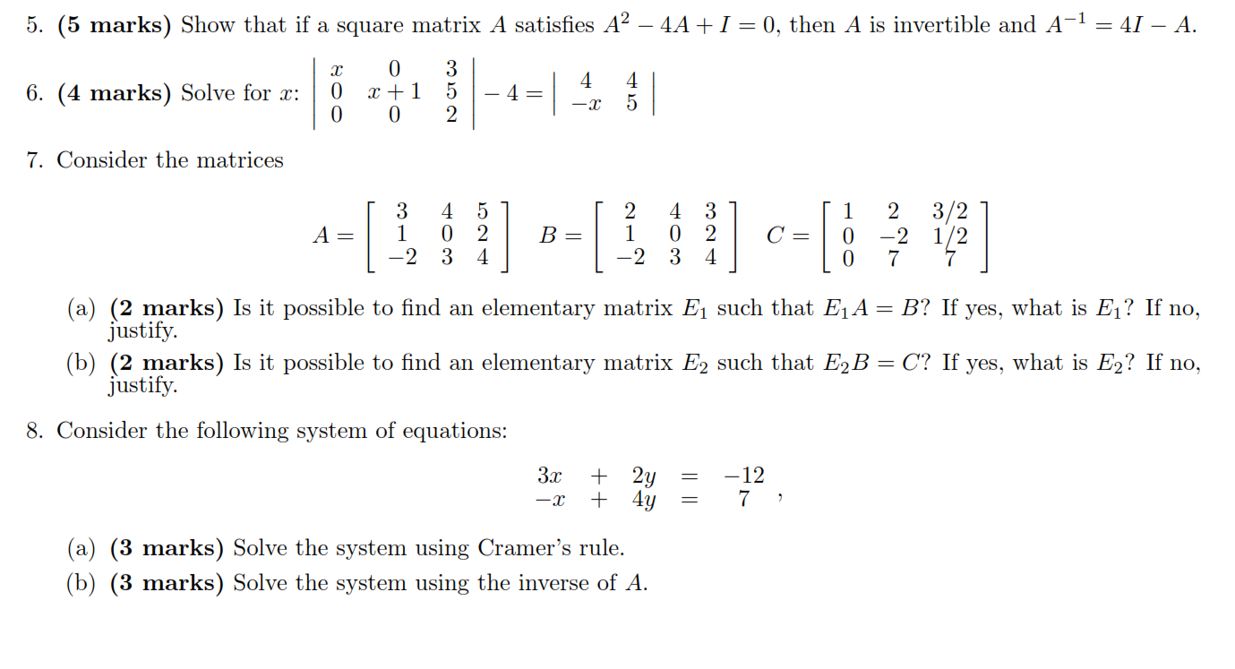 Solved 5. (5 marks) Show that if a square matrix A satisfies | Chegg.com