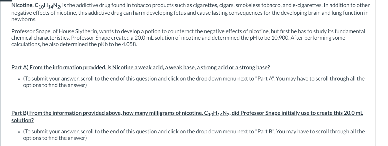 what is the addictive chemical in cigarettes answer Solved Nicotine, C_(10)H_(14)N_(2), ﻿is the addictive drug