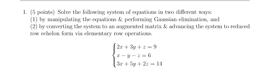Solved 1. (5 points) Solve the following system of equations | Chegg.com