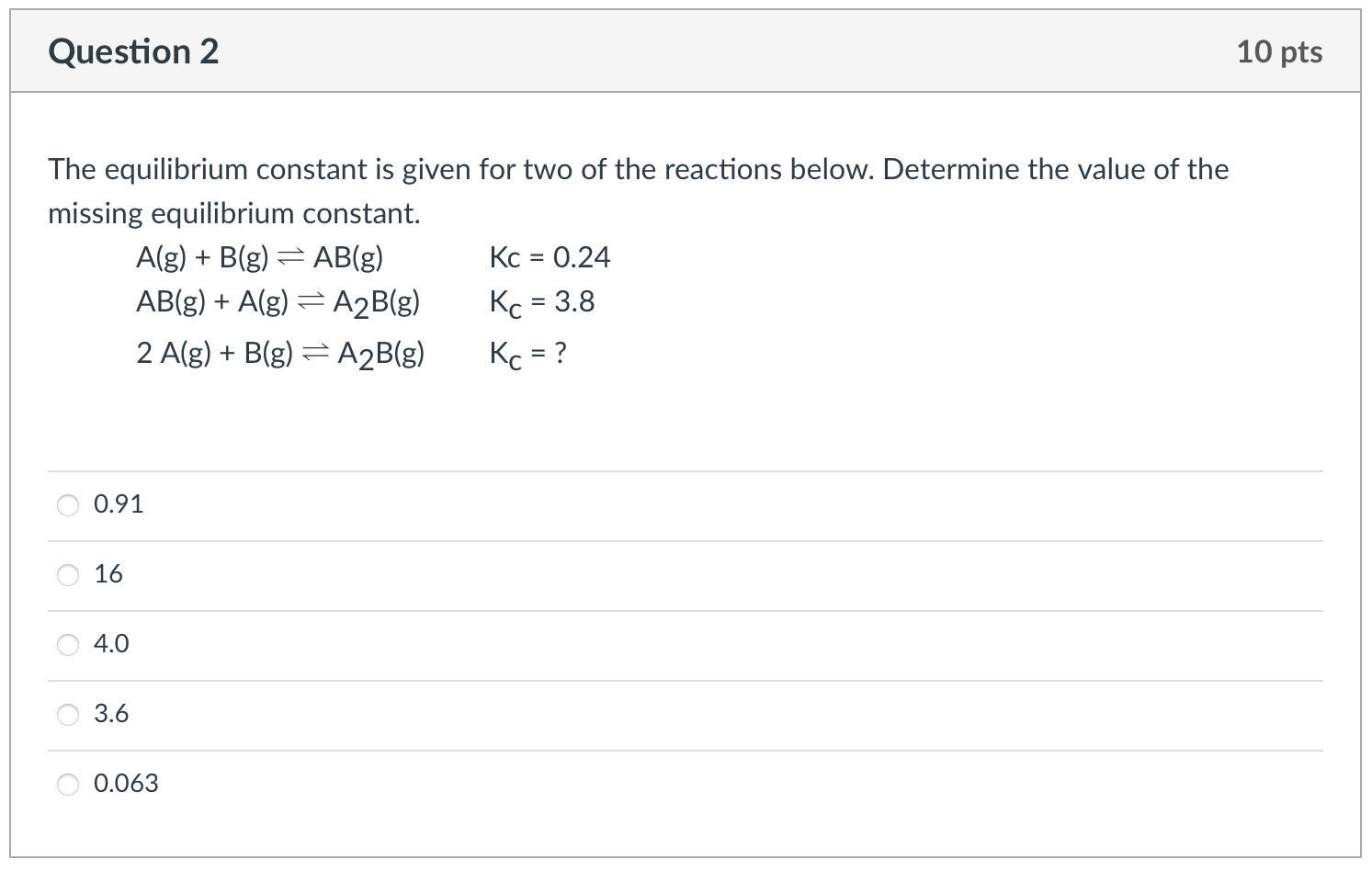 Solved The equilibrium constant is given for two of the | Chegg.com