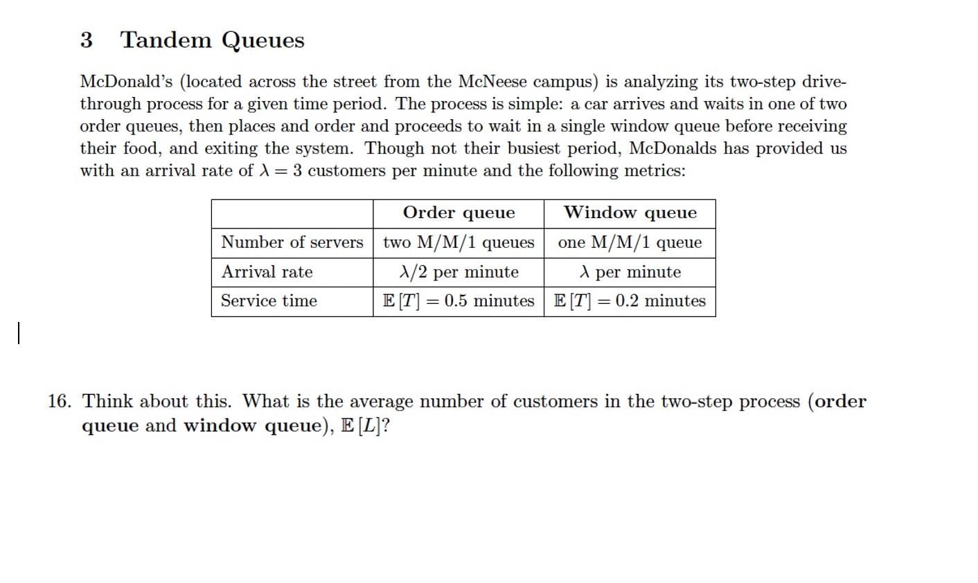 Solved 3 Tandem Queues McDonald's (located across the street | Chegg.com