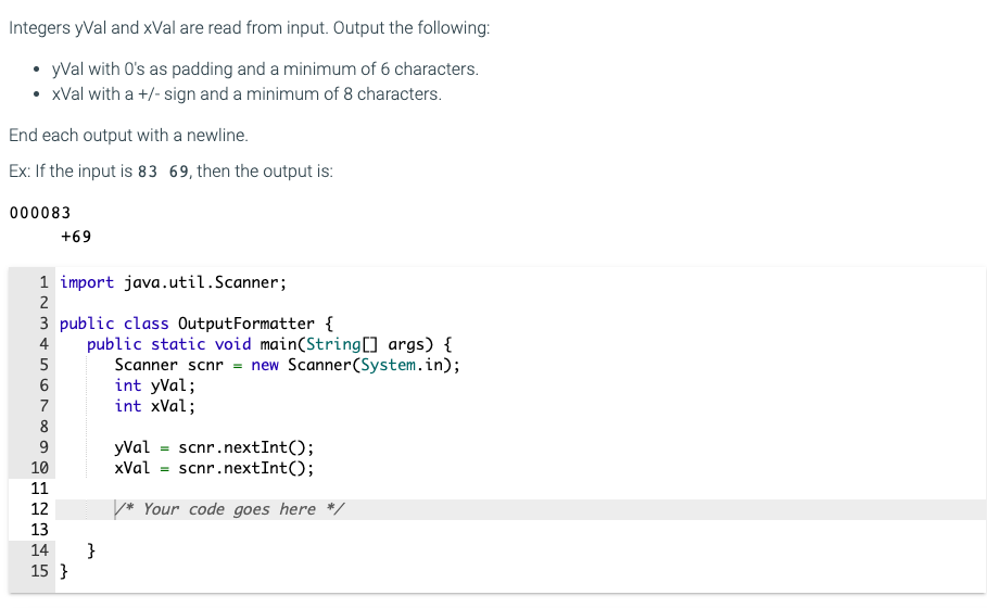 Solved Integers yVal and xVal are read from input. Output | Chegg.com