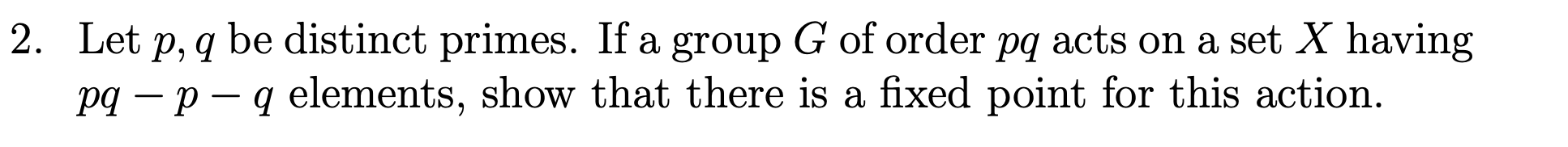 Solved Let P Q Be Distinct Primes If A Group G Of Order Pq