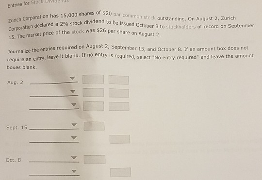 Solved zurich corporation has 15,000 shares of $20 par | Chegg.com