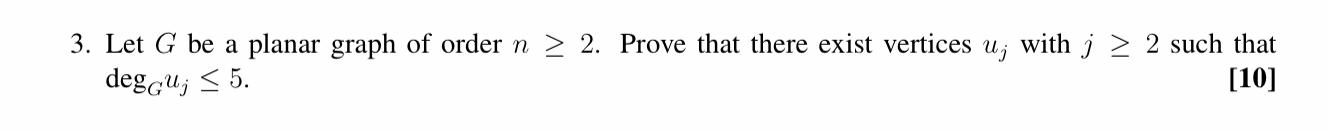 Solved 3. Let G be a planar graph of order n > 2. Prove that | Chegg.com