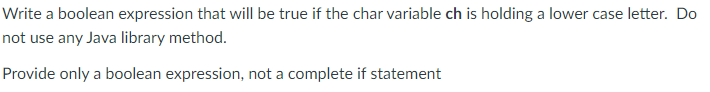 Solved Write a boolean expression that will be true if the | Chegg.com