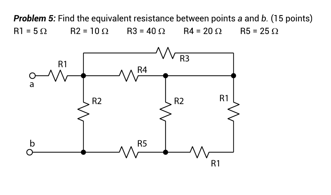 Solved Problem 5: Find The Equivalent Resistance Between | Chegg.com