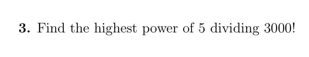 5 to the power of 3000
