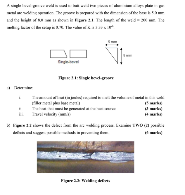 Solved A single bevelgroove weld is used to butt weld two
