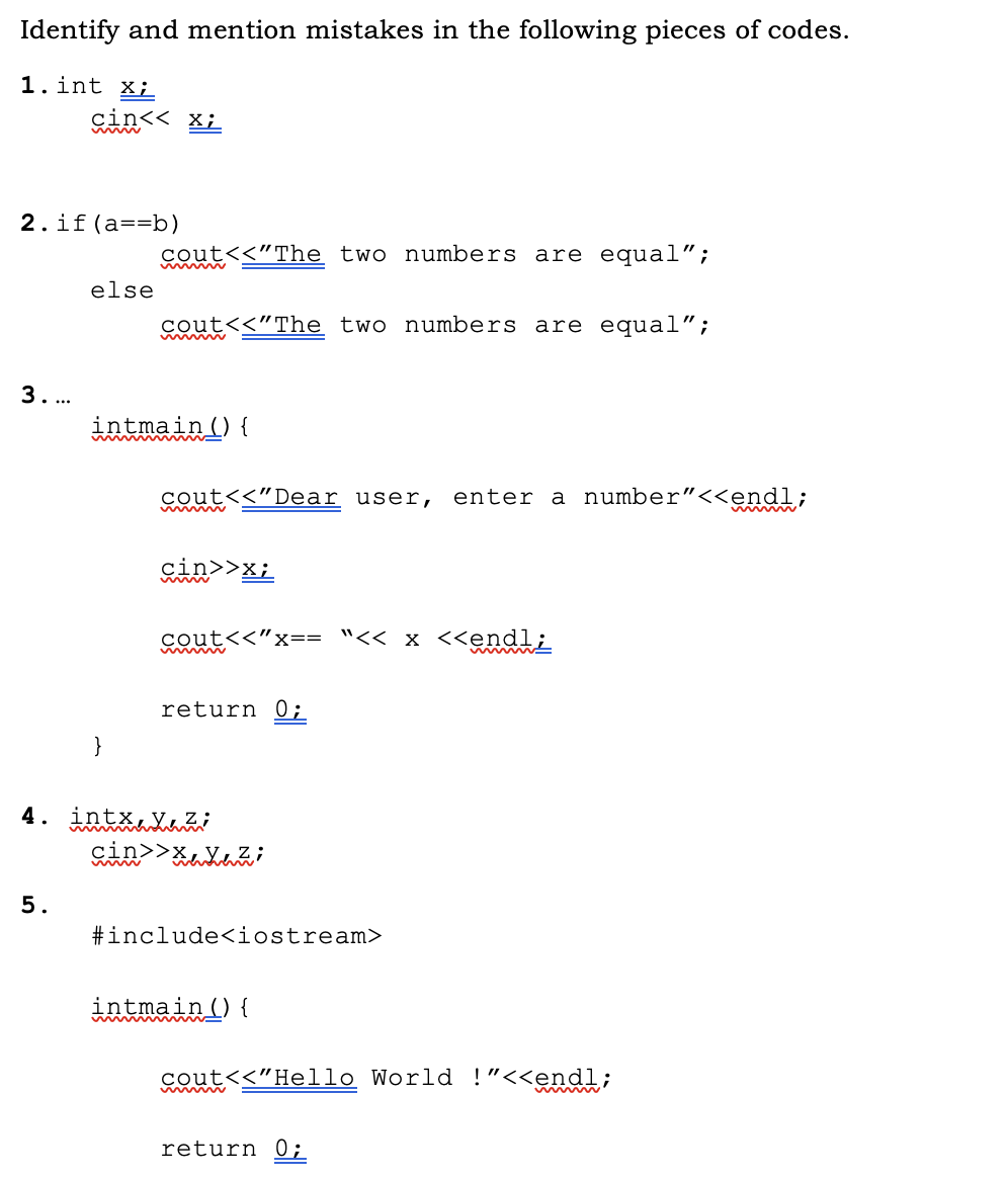 Solved Identify and mention mistakes in the following pieces | Chegg.com