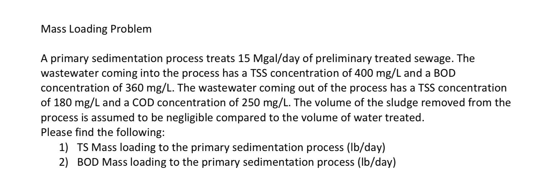 Solved Mass Loading Problem A primary sedimentation process | Chegg.com