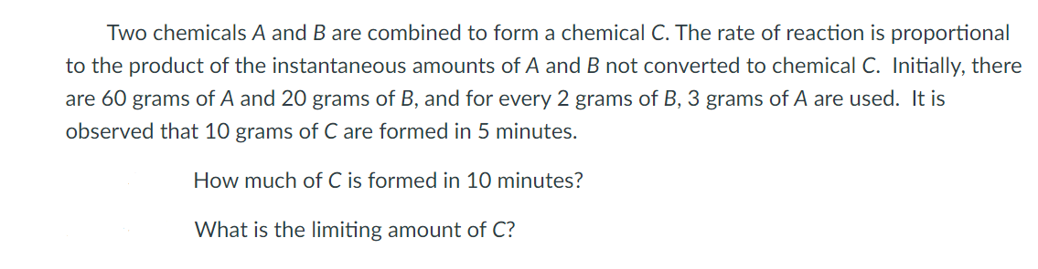 Solved Two chemicals A and B are combined to form a chemical | Chegg.com