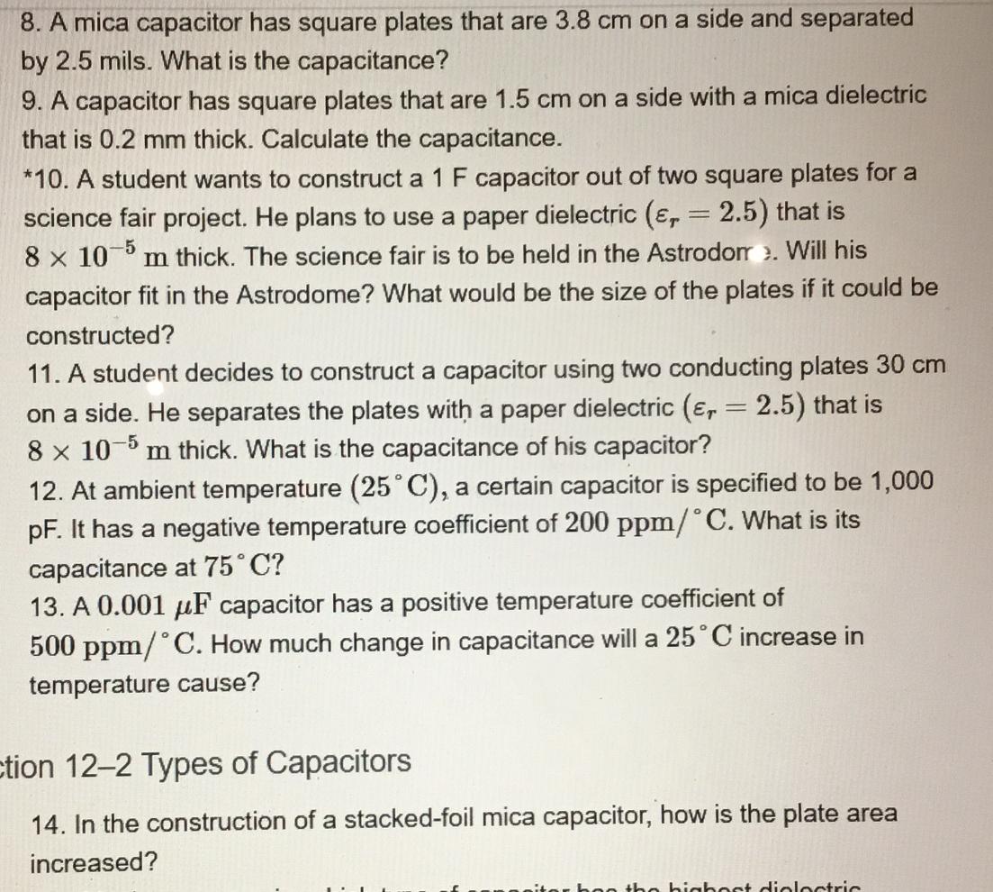 Solved 8. A mica capacitor has square plates that are 3.8 cm