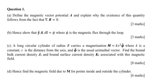 Solved Question 1. (a) Define The Magnetic Vector Potential | Chegg.com