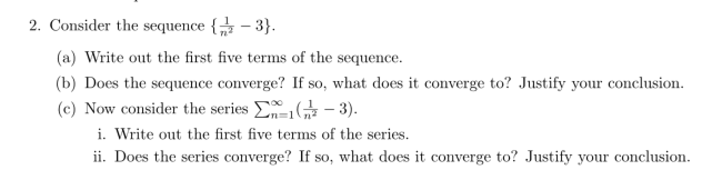 Solved 2. Consider the sequence { - 3}. (a) Write out the | Chegg.com