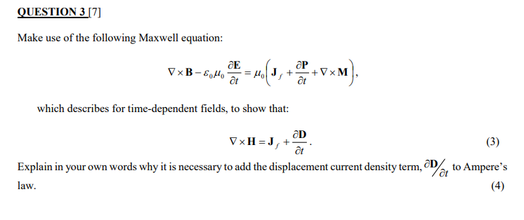 Solved Question 3 7 Make Use Of The Following Maxwell E Chegg Com