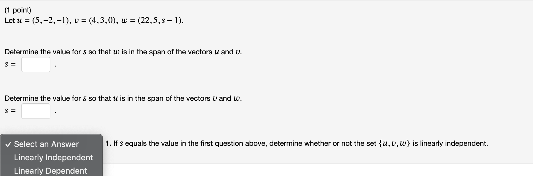 Solved Let u=(5,−2,−1),v=(4,3,0),w=(22,5,s−1). Determine the | Chegg.com