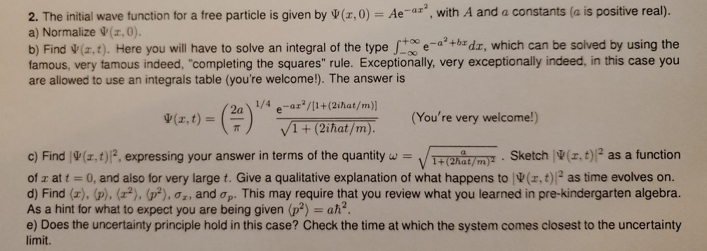 Solved 2. The initial wave function for a free particle is | Chegg.com