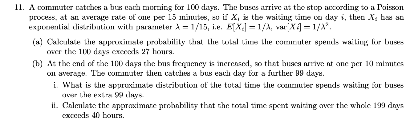 1. A commuter catches a bus each morning for 100 | Chegg.com