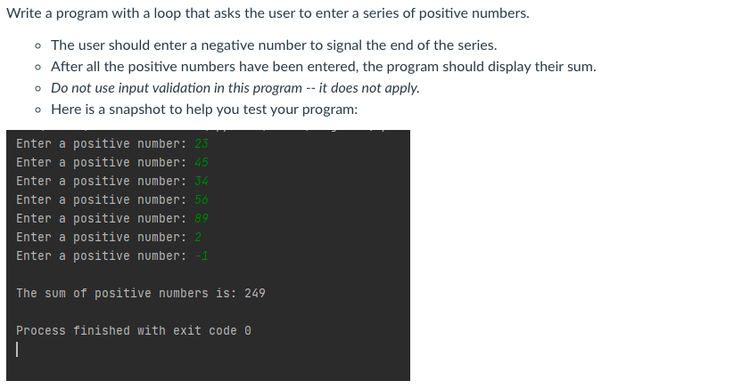 Solved Write A Program With A Loop That Asks The User To Chegg