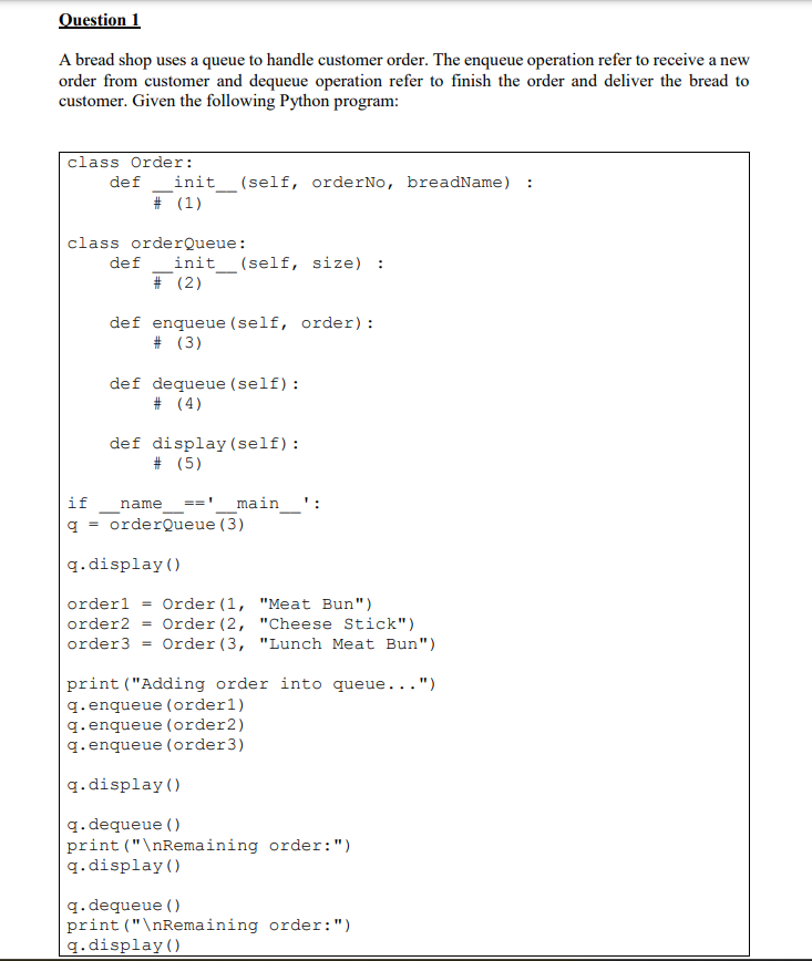 Solved Question 1 A bread shop uses a queue to handle | Chegg.com