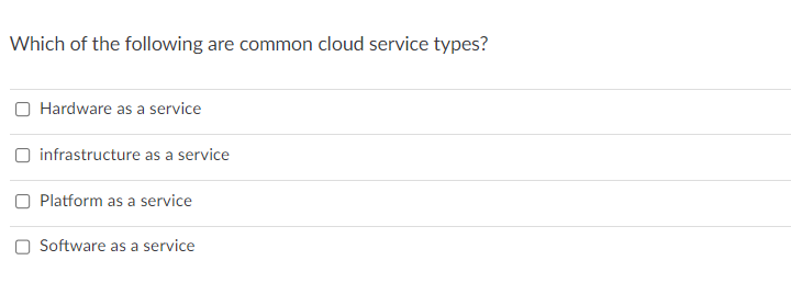 Solved Which of the following are common cloud service | Chegg.com