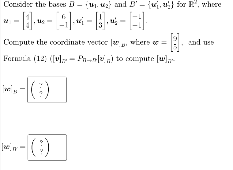 Solved = Consider The Bases B = {U1, U2} And B' = {uj, U} | Chegg.com