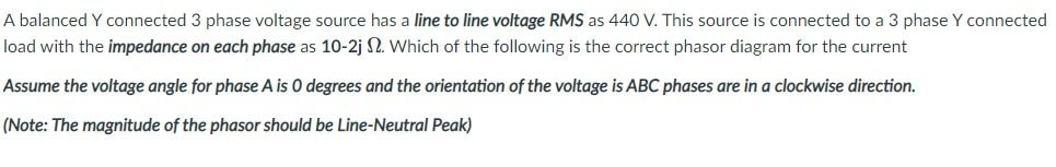 Solved A balanced Y connected 3 phase voltage source has a | Chegg.com