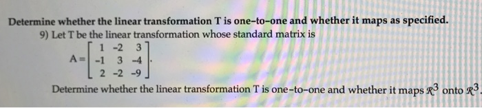 Solved Determine whether the linear transformation T is | Chegg.com