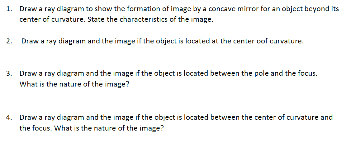 Solved 1. Draw a ray diagram to show the formation of image | Chegg.com