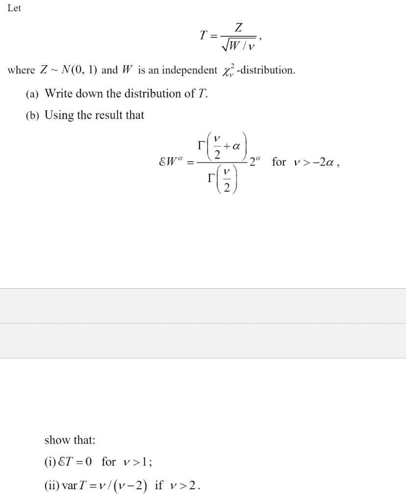 Solved Let T Z Vw V Where Z N 0 1 And W Is An Inde Chegg Com